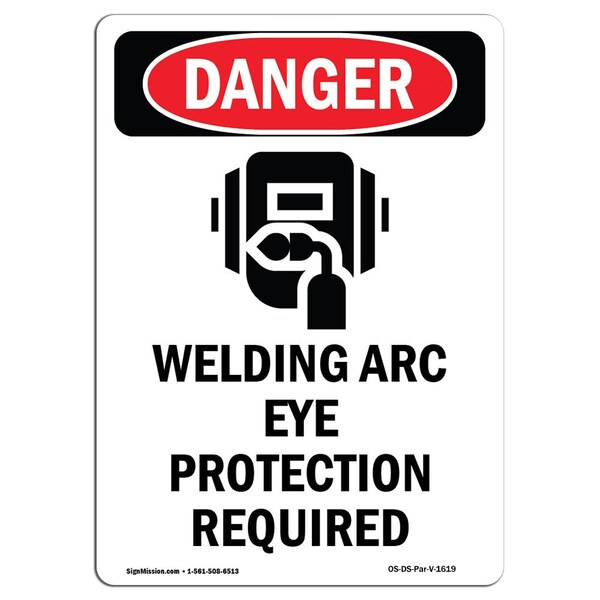 OSHA Danger Sign, Welding Arc Eye Protection, 14in X 10in Aluminum, 10" W, 14" H, Portrait
